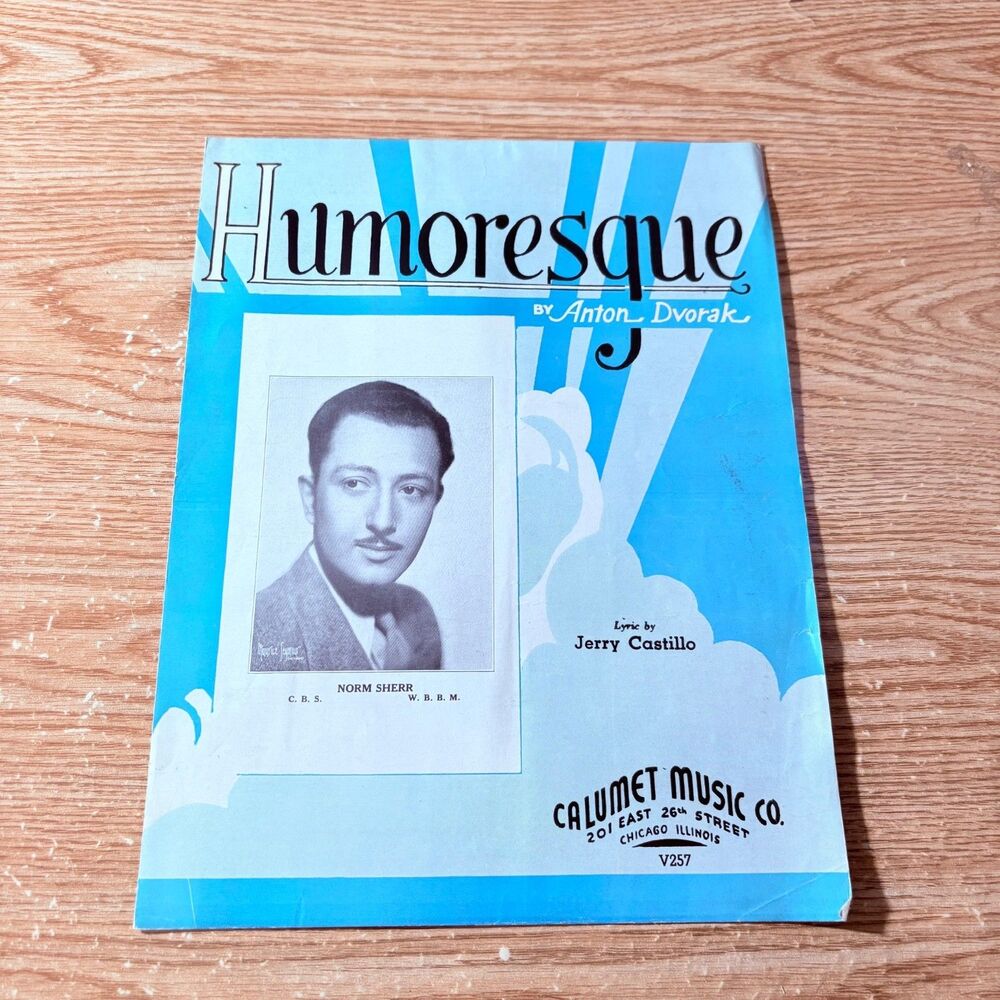 Vintage 1938 Humoresque Sheet Music By Anton Dvorak Calumet Music Co. Bill Heinz